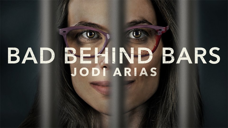 Bad Behind Bars: Jodi Arias 2023 Tv Movie Review and Trailer