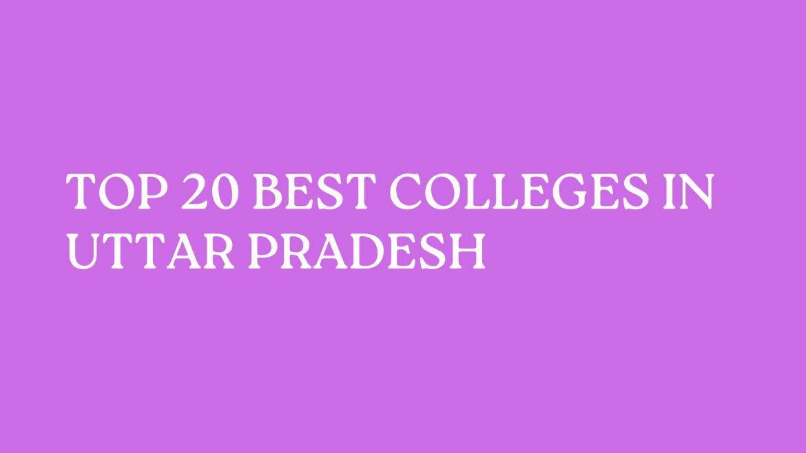 Top 20 Best Colleges In Uttar Pradesh
