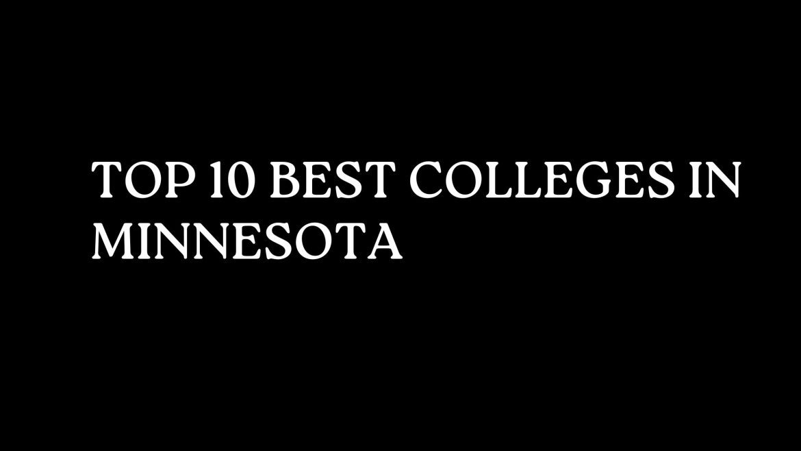 Top 10 Best Colleges In Minnesota
