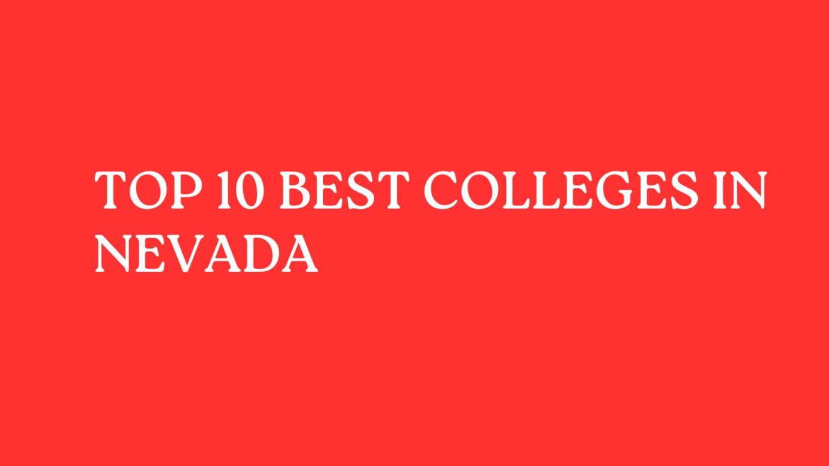 Top 10 Best Colleges In Nevada