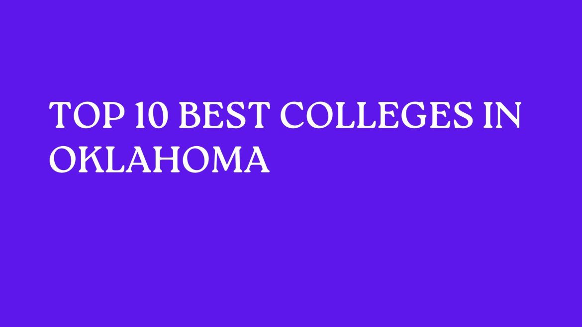 Top 10 Best Colleges In Oklahoma