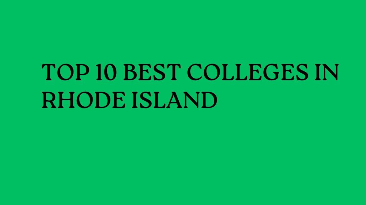 Top 10 Best Colleges In Rhode Island