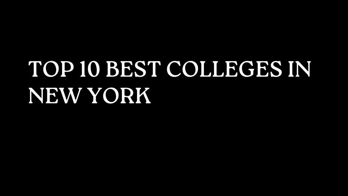 Top 10 Best Colleges In New York