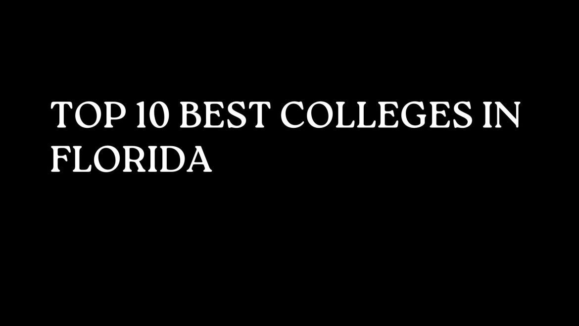 Top 10 Best Colleges In Florida