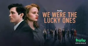 We Were the Lucky Ones 2024 series review