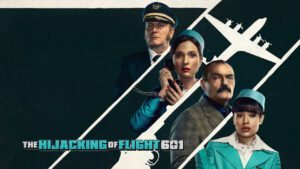 the hijacking of flight 601 2024 series review